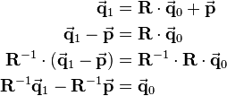 \begin{align}
\vec{\mathbf{q}}_1&=\mathbf{R}\cdot \vec{\mathbf{q}}_0 + \vec{\mathbf{p}}\\
\vec{\mathbf{q}}_1-\vec{\mathbf{p}}&=\mathbf{R}\cdot \vec{\mathbf{q}}_0\\
\mathbf{R}^{-1}\cdot(\vec{\mathbf{q}}_1-\vec{\mathbf{p}})&=\mathbf{R}^{-1}\cdot\mathbf{R}\cdot \vec{\mathbf{q}}_0\\
\mathbf{R}^{-1}\vec{\mathbf{q}}_1-\mathbf{R}^{-1}\vec{\mathbf{p}}&=\vec{\mathbf{q}}_0\\
\end{align}
