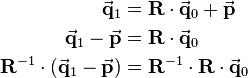 \begin{align}
\vec{\mathbf{q}}_1&=\mathbf{R}\cdot \vec{\mathbf{q}}_0 + \vec{\mathbf{p}}\\
\vec{\mathbf{q}}_1-\vec{\mathbf{p}}&=\mathbf{R}\cdot \vec{\mathbf{q}}_0\\
\mathbf{R}^{-1}\cdot(\vec{\mathbf{q}}_1-\vec{\mathbf{p}})&=\mathbf{R}^{-1}\cdot\mathbf{R}\cdot \vec{\mathbf{q}}_0\\
\end{align}